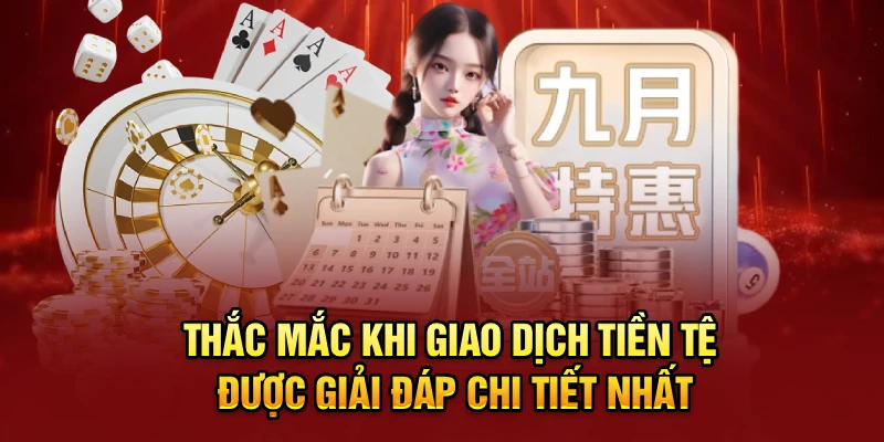 Thắc mắc khi giao dịch tiền tệ được giải đáp chi tiết nhất